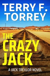  Terry F. Torrey - The Crazy Jack - Jack Trexlor.