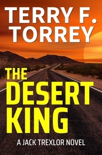  Terry F. Torrey - The Desert King - Jack Trexlor.