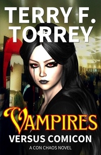  Terry F. Torrey - Vampires Versus Comicon - Con Chaos, #2.