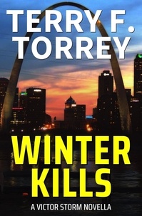  Terry F. Torrey - Winter Kills - Victor Storm, #1.