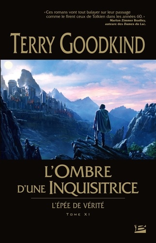 Terry Goodkind - L'Epée de Vérité Tome 11 : L'ombre d'une inquisitrice.
