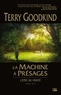 Terry Goodkind - L'Epée de Vérité Tome 12 : La machine à présages.