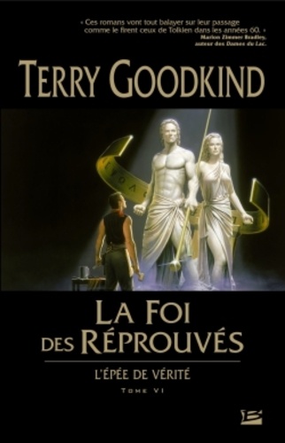 L'Epée de Vérité Tome 6. La Foi des Réprouvés de Terry Goodkind - Livre -  Decitre