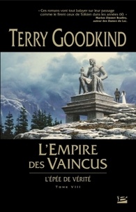 Terry Goodkind - L'Epée de Vérité Tome 8 : L'Empire des vaincus.