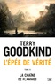 Terry Goodkind - L'Epée de Vérité Tome 9 : La chaîne des flammes.