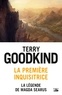 Terry Goodkind - La Première Inquisitrice : La légende de Magda Searus.