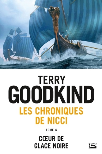 Les chroniques de Nicci Tome 4 Coeur de glace noire