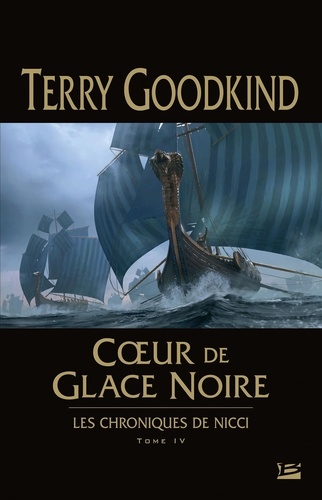 Les chroniques de Nicci Tome 4 Coeur de glace noire