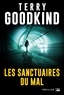 Terry Goodkind - Les Sanctuaires du Mal.