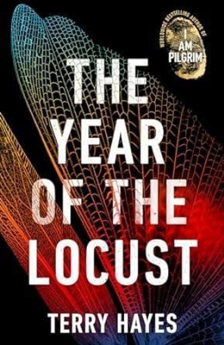 Terry Hayes - The year of the Locust.