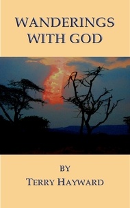  Terry Hayward - Wanderings with God.
