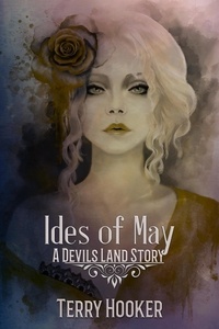  Terry Hooker - Ides of May - Devil's Land Stories.