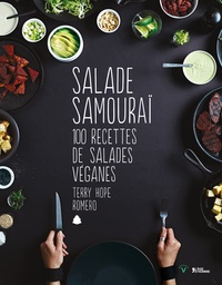 Terry Hope Romero - Salades samuraï.