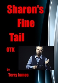  Terry James - Sharon's Fine Tail OTK - Sharon's Tales OTK, #1.