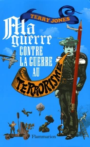 Ma guerre contre la "guerre au terrorisme"