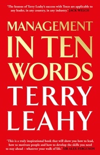 Terry Leahy - Management in 10 Words.