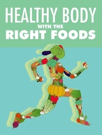  terry lofton - Healthy-Body-with-The-Right-Foods.