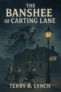 The Banshee of Carting Lane
