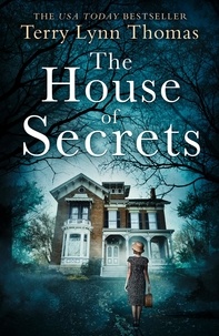 Terry Lynn Thomas - The House of Secrets.