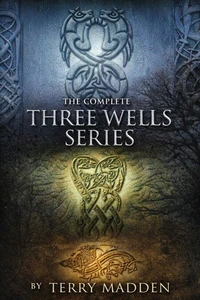 The Complete Three Wells Series