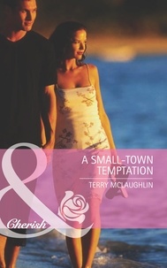 Terry McLaughlin - A Small-Town Temptation.