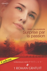 Terry McLaughlin et Darlene Graham - Surprise par la passion ; L'enfant de l'autre.