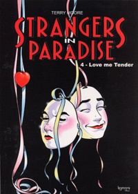 Terry Moore - Strangers in Paradise T04 Love me tender.