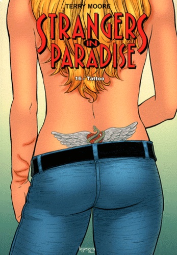 Terry Moore - Strangers in paradise Tome 16 : Tattoo.