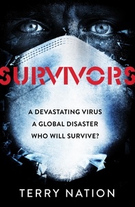 Terry Nation - Survivors - The gripping, bestselling novel of life after a global pandemic.