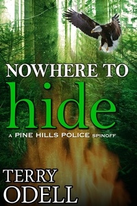  Terry Odell - Nowhere to Hide - Pine Hills Police, #4.