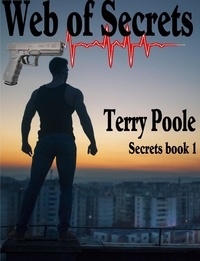  Terry Poole - Web of Secrets - Secrets, #1.