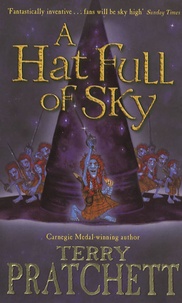 Terry Pratchett - A Hat Full of Sky - A Story of Discworld.