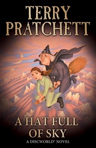 Terry Pratchett - A Hat Full of Sky.