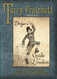 Terry Pratchett - Dodger's Guide to London.