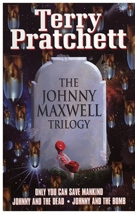 Terry Pratchett - Johnny Maxwell Trilogy.