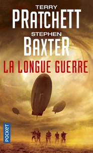 Terry Pratchett et Stephen Baxter - La Longue Terre Tome 2 : La longue guerre.