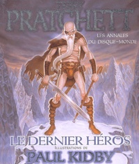 Terry Pratchett - Le dernier héros - Les annales du Disque-monde.