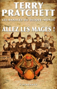 Terry Pratchett - Les annales du Disque-Monde  : Allez les mages !.