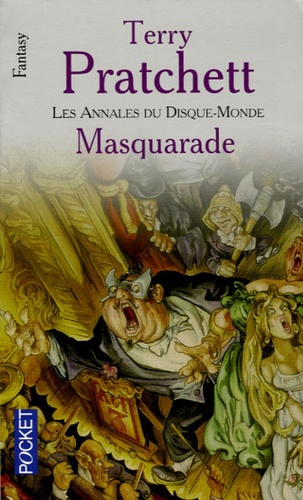 Terry Pratchett - Les annales du Disque-Monde  : Masquarade.