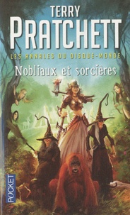 Terry Pratchett - Les annales du Disque-Monde Tome 14 : Nobliaux et sorcières.