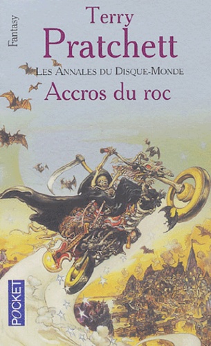 Terry Pratchett - Les annales du Disque-Monde Tome 16 : Accros du roc.