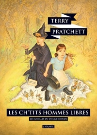 Terry Pratchett - Les annales du Disque-Monde Tome 30 : Les ch'tits hommes libres.