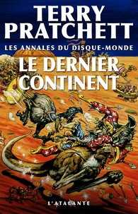Terry Pratchett - Les annales du Disque-Monde Tome : Le dernier continent.