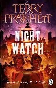 Terry Pratchett - Night Watch - (Discworld Novel 29).