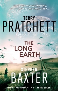 Terry Pratchett et Stephen Baxter - The Long Earth - (Long Earth 1).