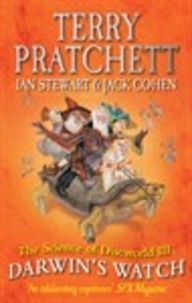 Terry Pratchett et Ian Stewart - The Science of Discworld - Book 3, Darwin's Watch.