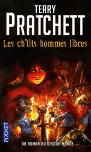 Terry Pratchett - Un roman du disque-monde Tome 2 : Les ch'tits hommes libres.