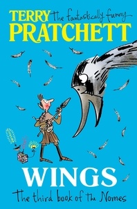 Terry Pratchett - Wings - The Third Book of the Nomes.