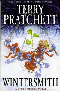Terry Pratchett et Paul Kidby - Wintersmith - (Discworld Novel 35).