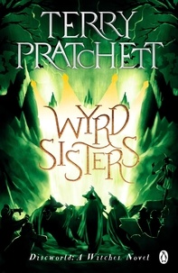 Terry Pratchett - Wyrd Sisters - (Discworld Novel 6).